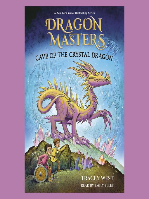 Title details for Cave of the Crystal Dragon by Tracey West - Available